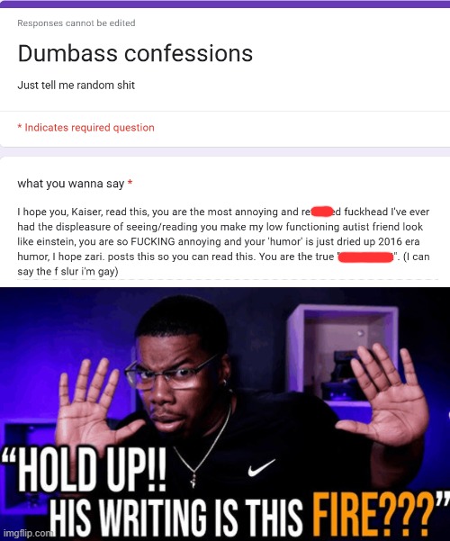 image tagged in hold up his writing is this fire | made w/ Imgflip meme maker