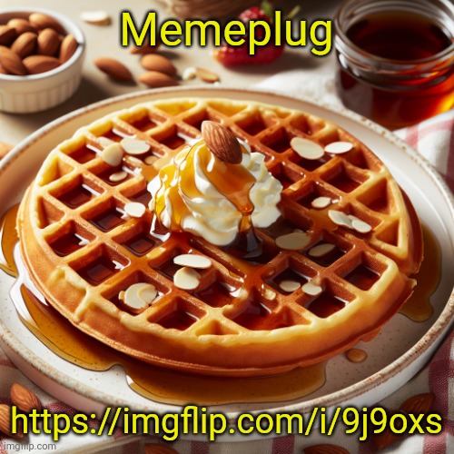 Waffle House Template | Memeplug; https://imgflip.com/i/9j9oxs | image tagged in waffle house template | made w/ Imgflip meme maker