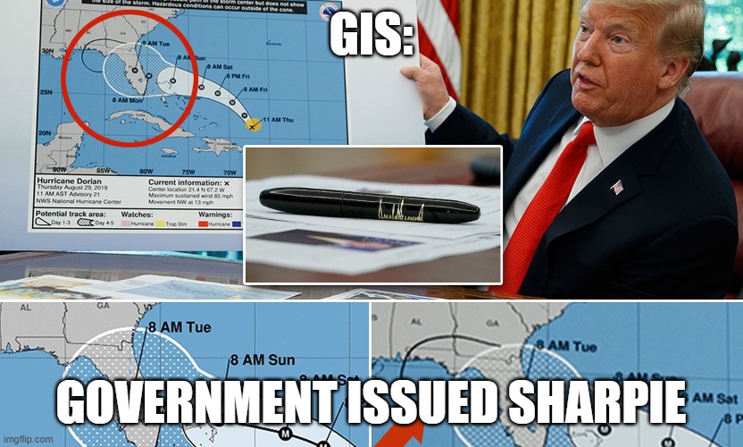 GIS:; GOVERNMENT ISSUED SHARPIE | made w/ Imgflip meme maker