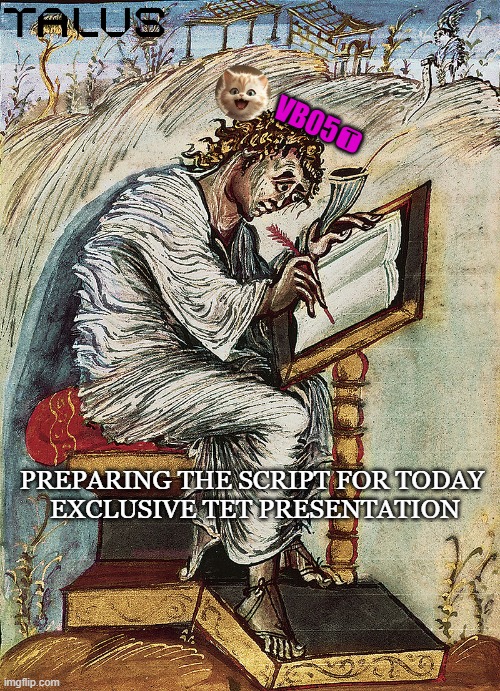 Talus meme | VB05🆃; PREPARING THE SCRIPT FOR TODAY 
EXCLUSIVE TET PRESENTATION | image tagged in art history 1 meme | made w/ Imgflip meme maker