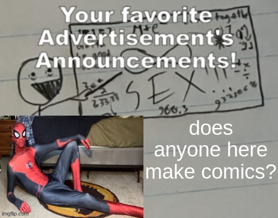 Slidecast Ad Announcement 2 | does anyone here make comics? | image tagged in slidecast ad announcement 2 | made w/ Imgflip meme maker