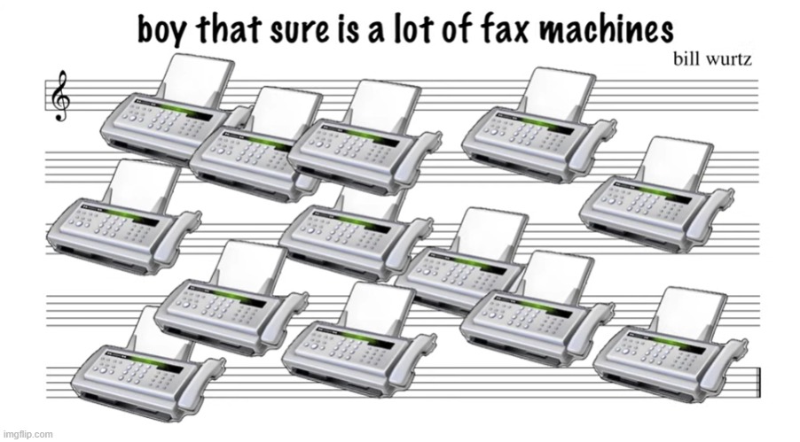 image tagged in a lot of fax machines | made w/ Imgflip meme maker