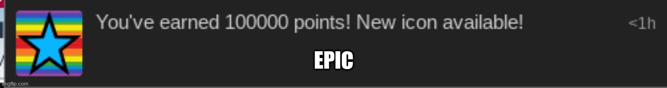 EPIC | made w/ Imgflip meme maker