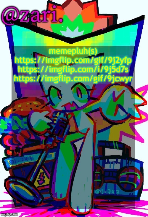 zari.'s femtanyl temp (ty mini_soda) | memepluh(s)
https://imgflip.com/gif/9j2yfp
https://imgflip.com/i/9j5d7s
https://imgflip.com/gif/9jcwyr | image tagged in zari 's femtanyl temp ty mini_soda | made w/ Imgflip meme maker