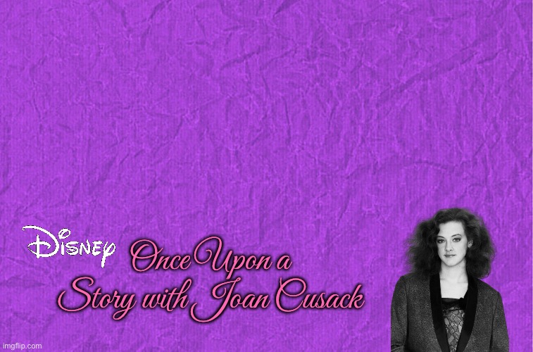 Disney Once Upon a Story | Once Upon a Story with Joan Cusack | image tagged in generic purple background,disney plus,streaming,ipad,literature,actress | made w/ Imgflip meme maker