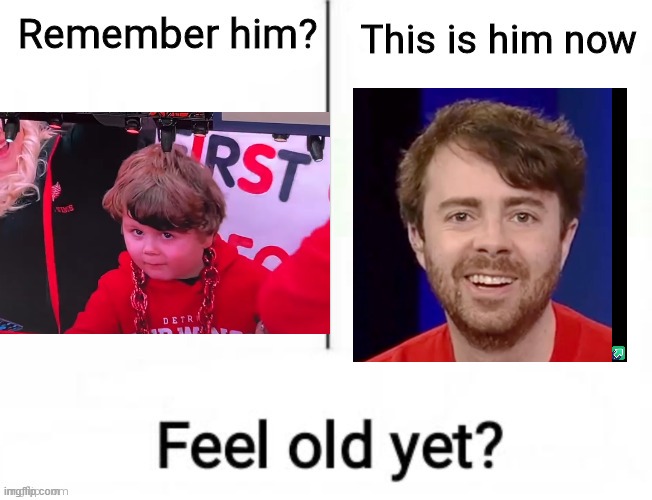 Remember him? | image tagged in remember him | made w/ Imgflip meme maker