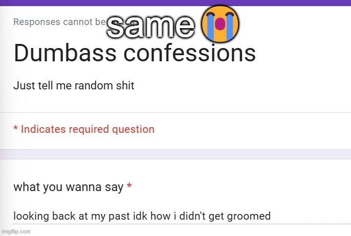 same😭 | made w/ Imgflip meme maker