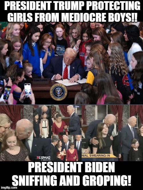 Who would you want your daughter to be with? President Trump or President Biden? | PRESIDENT TRUMP PROTECTING GIRLS FROM MEDIOCRE BOYS!! PRESIDENT BIDEN SNIFFING AND GROPING! | image tagged in daughters | made w/ Imgflip meme maker