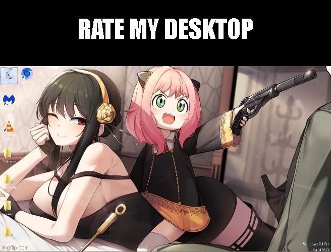 i know i am old as hell for using windows 8.1, beggers can't be choosers | RATE MY DESKTOP | image tagged in memes,blank transparent square | made w/ Imgflip meme maker