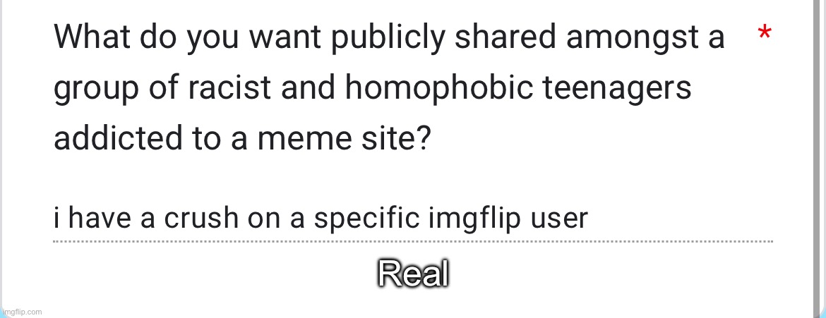 Real | made w/ Imgflip meme maker