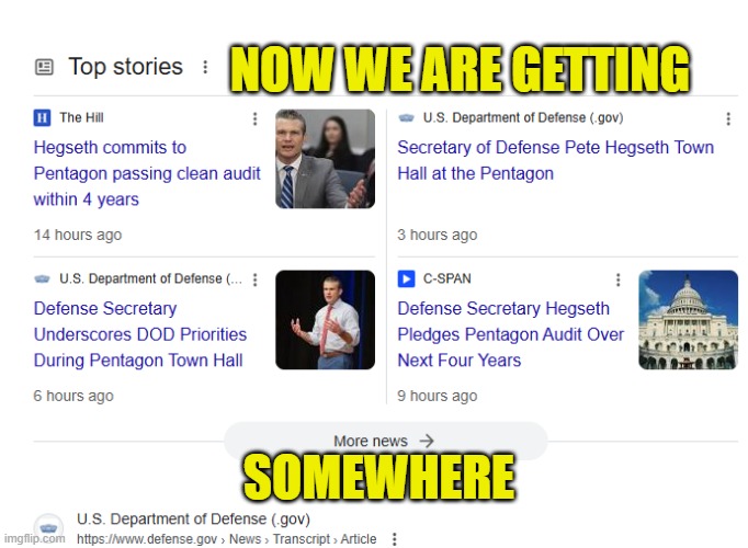 Hegseth vows to pass an audit | NOW WE ARE GETTING; SOMEWHERE | image tagged in pentagon,budget,government corruption,doge,maga,national debt | made w/ Imgflip meme maker