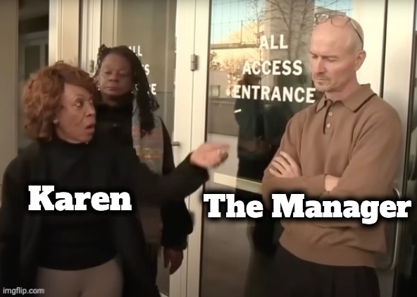 Karen The Manager | made w/ Imgflip meme maker