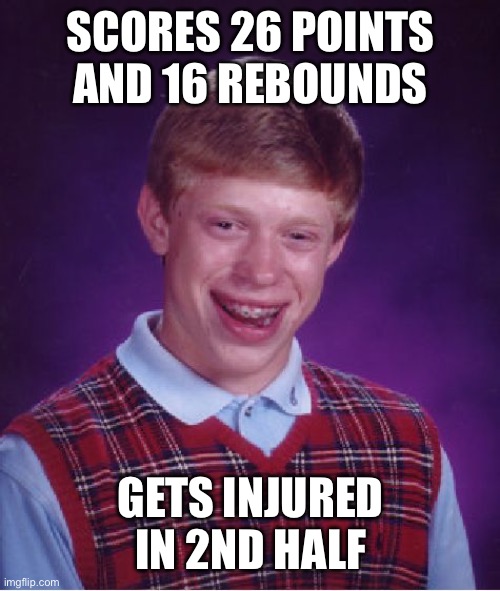 Anthony Davis | SCORES 26 POINTS AND 16 REBOUNDS; GETS INJURED IN 2ND HALF | image tagged in memes,bad luck brian,dallas mavericks,anthony davis,nba memes | made w/ Imgflip meme maker