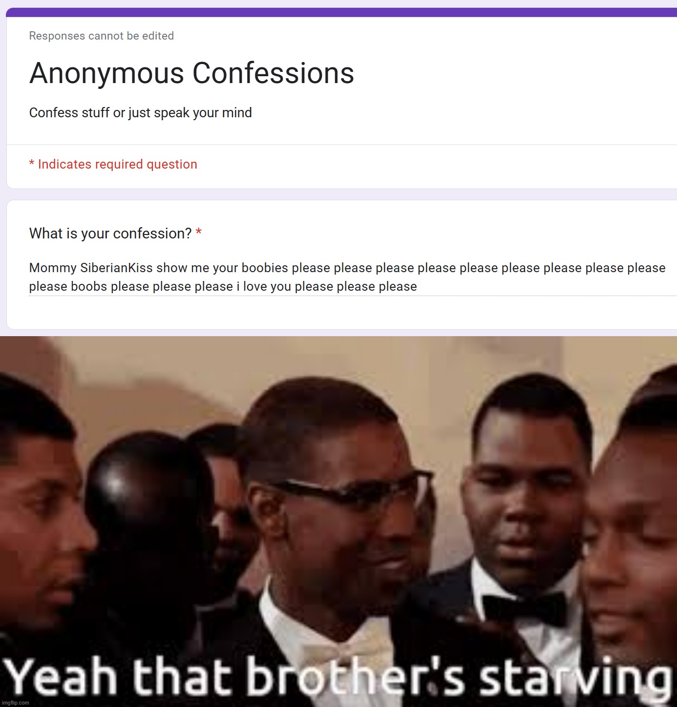 image tagged in that brother starving | made w/ Imgflip meme maker