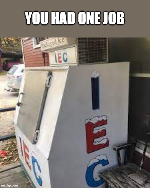 memes by Brad - You had one job to do with this signage - funny sign - | YOU HAD ONE JOB | image tagged in funny,fun,funny signs,signs,humor,play on words | made w/ Imgflip meme maker