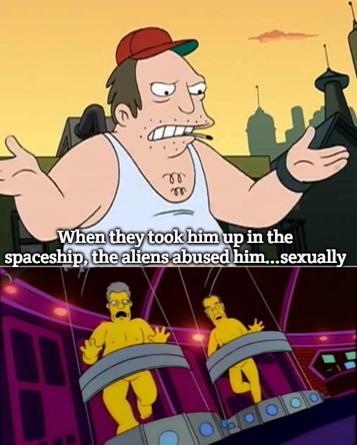 When they took him up in the spaceship, the aliens abused him...sexually | image tagged in slavic sal | made w/ Imgflip meme maker