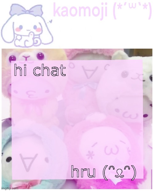 kaomoji | hi chat; hru (ᵔᴥᵔ) | image tagged in kaomoji | made w/ Imgflip meme maker