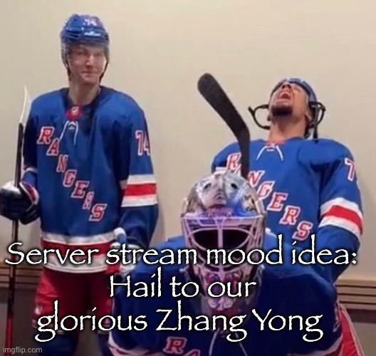 Stream idea | Server stream mood idea:
Hail to our glorious Zhang Yong | image tagged in ryan reaves | made w/ Imgflip meme maker