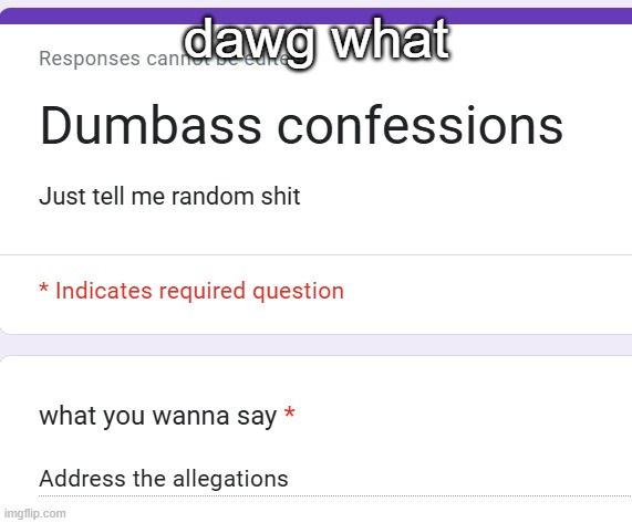 dawg what | made w/ Imgflip meme maker