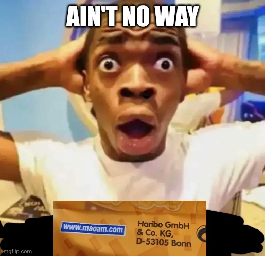 They are not different brands???? | AIN'T NO WAY | image tagged in shocked black guy | made w/ Imgflip meme maker