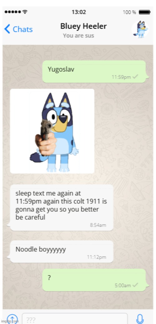 O MY GOD I SLEEPTEXTED BLUEY HEELER | image tagged in sleep texting bluey heeler | made w/ Imgflip meme maker