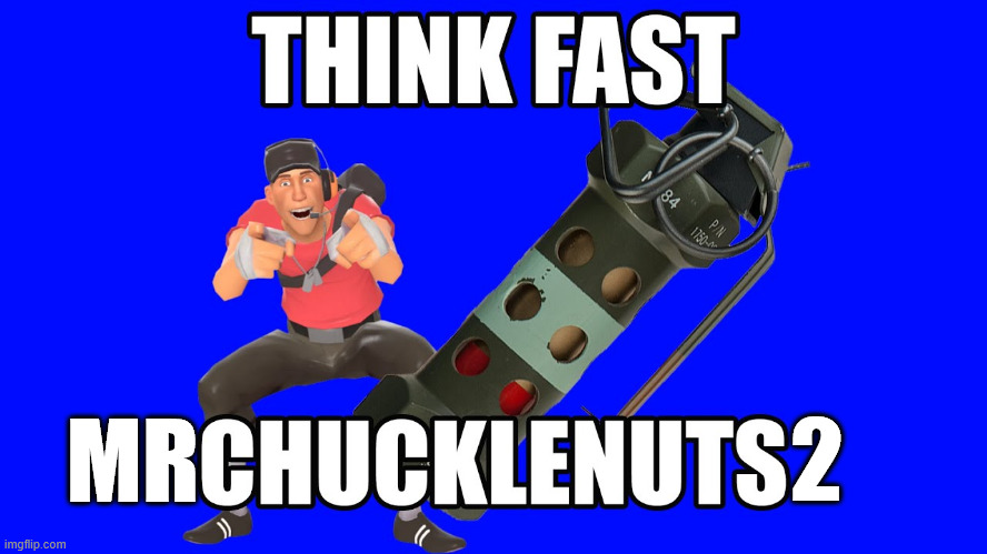 MRCHUCKLENUTS2 | MR; 2 | image tagged in team fortress 2 | made w/ Imgflip meme maker