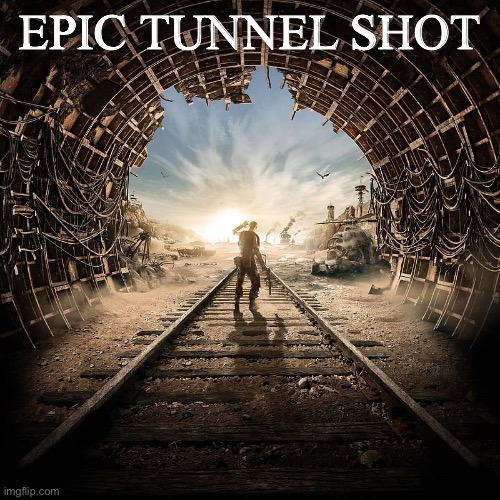 Metro : Exodus | EPIC TUNNEL SHOT | image tagged in metro exodus | made w/ Imgflip meme maker