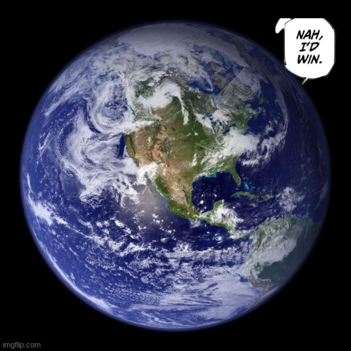 earth | image tagged in earth | made w/ Imgflip meme maker