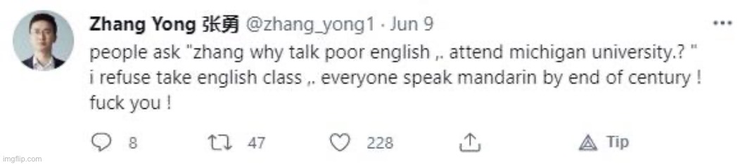 Yong responds to being asked why he doesn’t speak English well | image tagged in zhang yong | made w/ Imgflip meme maker