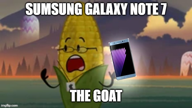 Sumsung galaxy note 7 | image tagged in sumsung,memes | made w/ Imgflip meme maker