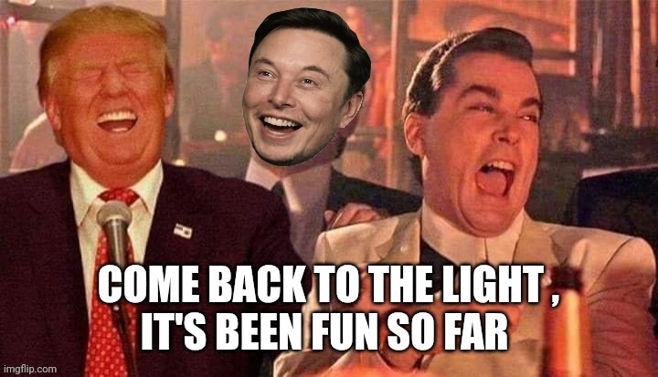 COME BACK TO THE LIGHT ,
IT'S BEEN FUN SO FAR | made w/ Imgflip meme maker