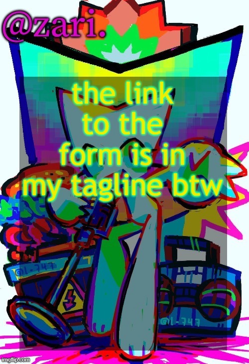 zari.'s femtanyl temp (ty mini_soda) | the link to the form is in my tagline btw | image tagged in zari 's femtanyl temp ty mini_soda | made w/ Imgflip meme maker