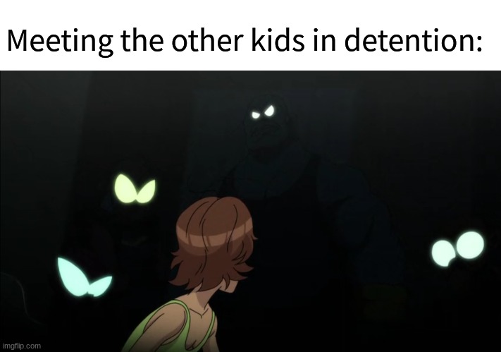 Call the police if I'm not back in an hour | Meeting the other kids in detention: | image tagged in memes,funny,cartoon,relatable | made w/ Imgflip meme maker