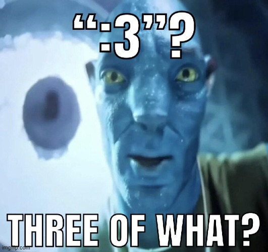 Three of what? | image tagged in memes,furry,anti furry,furries,avatar | made w/ Imgflip meme maker