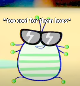 Too cool for them hoes Blank Meme Template