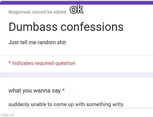 ok | made w/ Imgflip meme maker