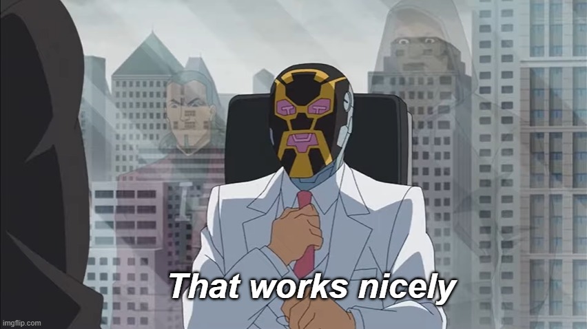 That works nicely | image tagged in that works nicely | made w/ Imgflip meme maker
