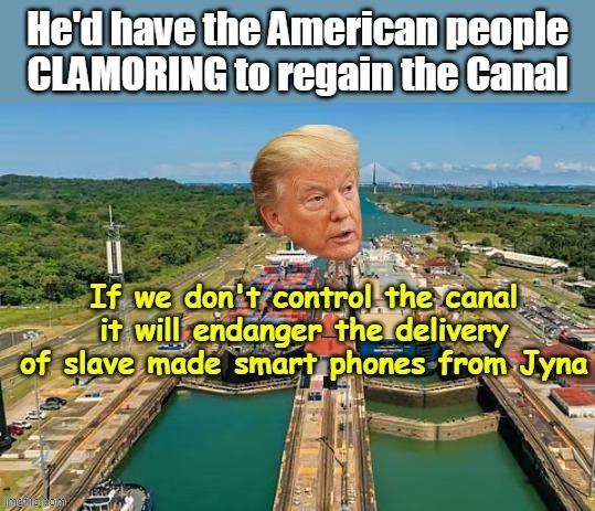 Just gotta send the proper "message" | image tagged in trump canal smart phones meme | made w/ Imgflip meme maker