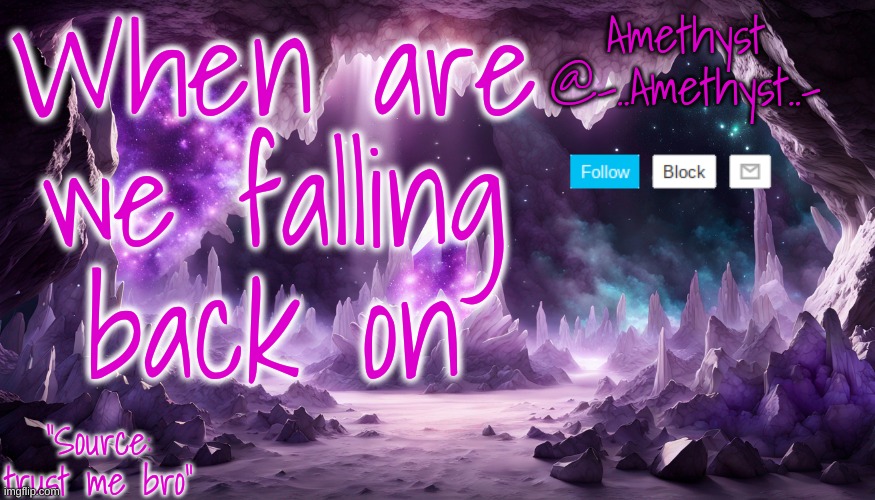 When are we falling back on | image tagged in amethyst's announcement temp v2 | made w/ Imgflip meme maker