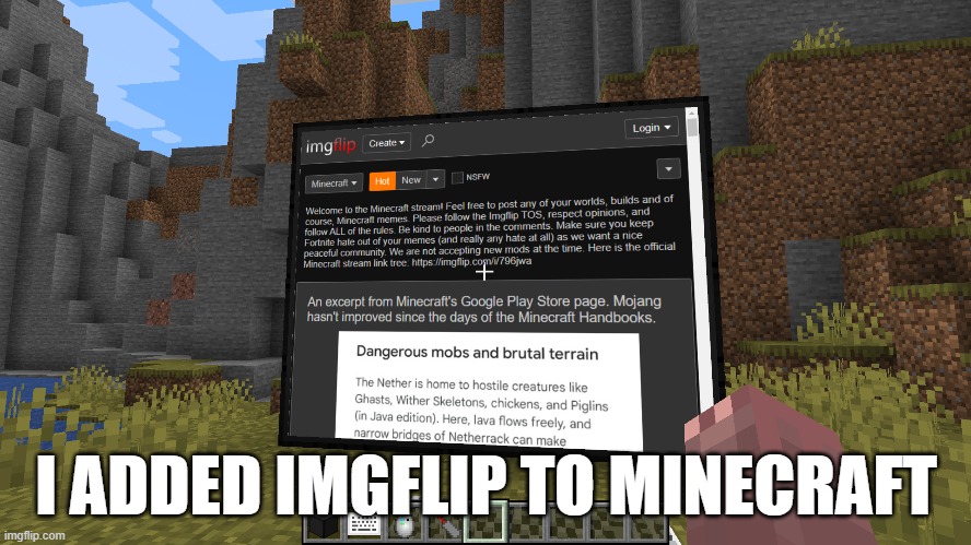 I added Imgflip to Minecraft | I ADDED IMGFLIP TO MINECRAFT | made w/ Imgflip meme maker