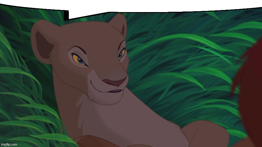 Nala speech bubble | image tagged in nala speech bubble | made w/ Imgflip meme maker