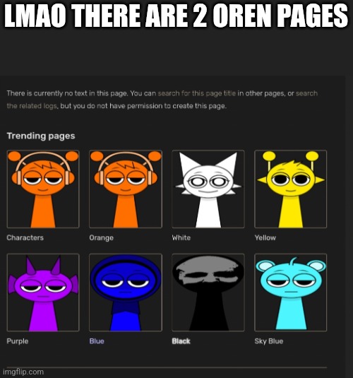 LMAO THERE ARE 2 OREN PAGES | made w/ Imgflip meme maker