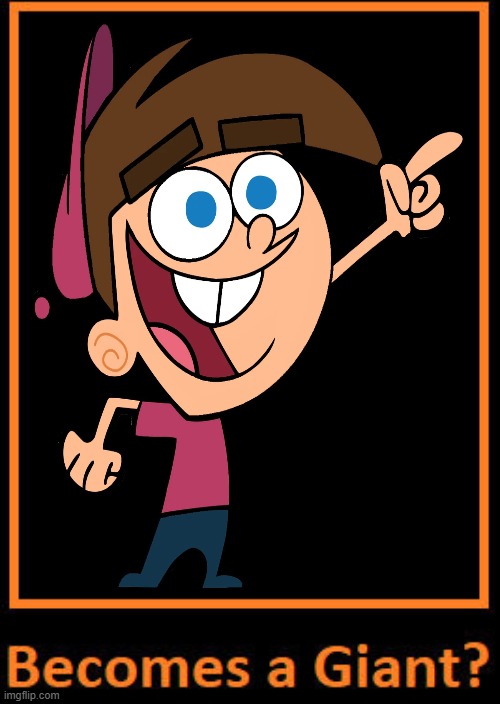 Timmy Turner Becomes A Giant | image tagged in character becomes a giant,fairly oddparents,fairly odd parents,the fairly oddparents,the fairly odd parents,timmy turner | made w/ Imgflip meme maker