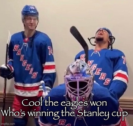 It’s only 4 months away from june | Cool the eagles won
Who’s winning the Stanley cup | image tagged in ryan reaves,nhl | made w/ Imgflip meme maker