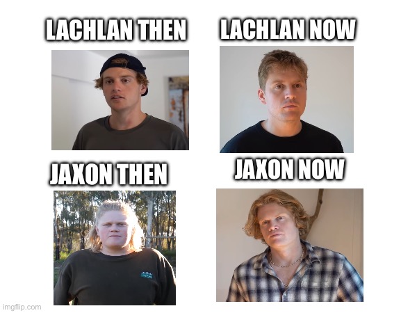 Fairbairn Brothers Then vs. Now | LACHLAN NOW; LACHLAN THEN; JAXON NOW; JAXON THEN | image tagged in fairbairn,australian,youtubers,then vs now | made w/ Imgflip meme maker