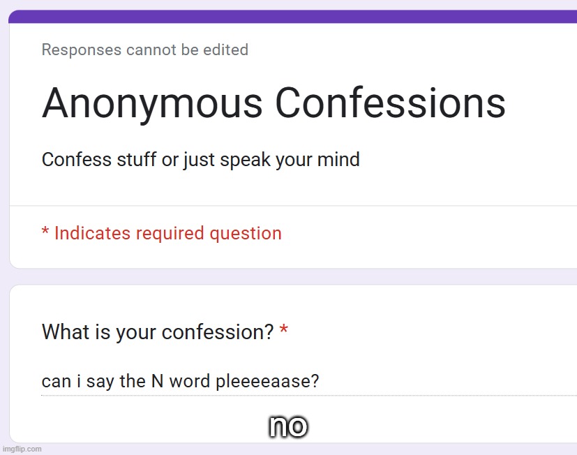 https://forms.gle/exPaFmi4RgLtCoGu6 | no | made w/ Imgflip meme maker