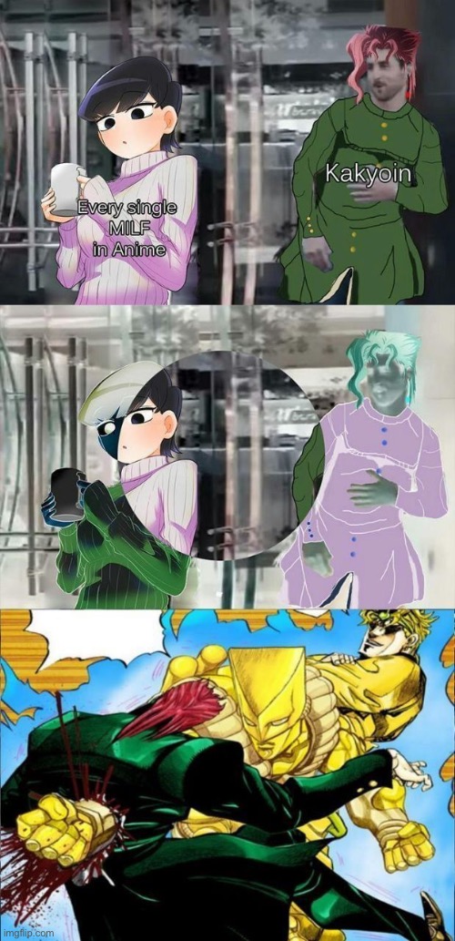 Little do most know, he’s hunting even greater milfs in heaven | image tagged in jojo's bizarre adventure | made w/ Imgflip meme maker