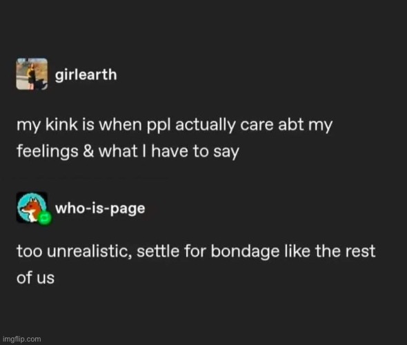 Kinky | image tagged in bondage,bondage bdsm,kinky | made w/ Imgflip meme maker