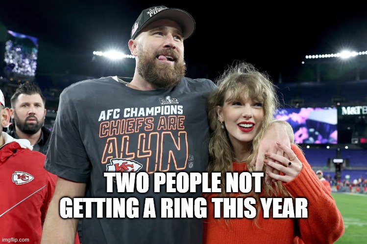 Swift Kick in the rear end | TWO PEOPLE NOT GETTING A RING THIS YEAR | image tagged in two buttons | made w/ Imgflip meme maker