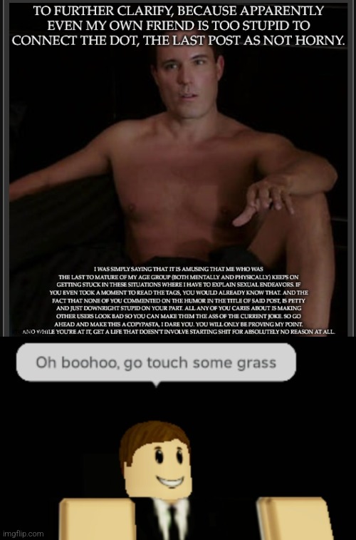 image tagged in oh boohoo go touch some grass | made w/ Imgflip meme maker